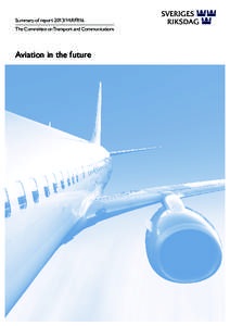 Summary of report:RFR16 The Committee on Transport and Communications Aviation in the future  Summary of report:RFR16 | 3