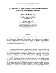 FOCUS ON COLLEGES, UNIVERSITIES, AND SCHOOLS VOLUME 6, NUMBER 1, 2012 The Influence of Parents on the Persistence Decisions of First-Generation College Students Steven B. Westbrook, EdD