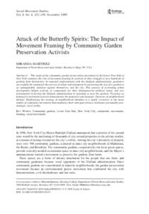 Social Movement Studies, Vol. 8, No. 4, 323–339, November 2009 Attack of the Butterfly Spirits: The Impact of Movement Framing by Community Garden Preservation Activists