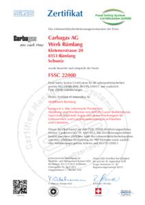 Zertifikat Das Lebensmittelsicherheitsmanagementsystem der Firma Carbagas AG Werk Rümlang Klotenerstrasse 20