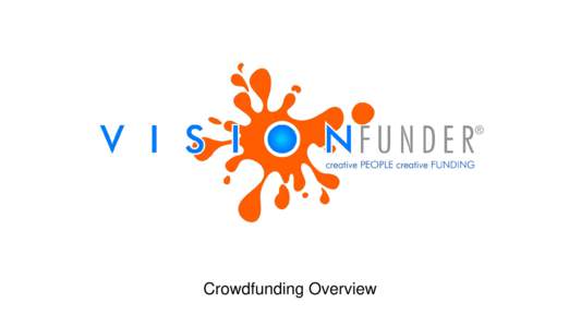 Crowdfunding Overview  Managing Director - Adrian Reid Serial Entrepreneur Trainer