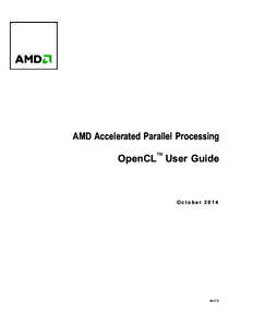 Software / OpenCL / AMD FireStream / Advanced Micro Devices / Khronos Group / Graphics processing unit / BrookGPU / OpenGL / Stream processing / GPGPU / Computing / Computer hardware