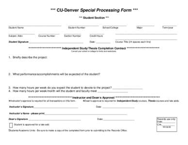 *** CU-Denver Special Processing Form *** *** Student Section *** _________________________________ ___________________