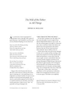 The Will of the Father in All Things JEFFREY R. HOLLAND A