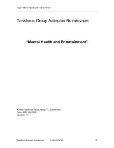 Topic: “Mental Health and Entertainment”  Taskforce Group Actieplan Ruimtevaart “Mental Health and Entertainment”