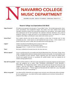 Navarro College Jury Expectations (FallStage Presence? All students are expected to be dressed in “Concert Black” attire. This includes appropriate: shoes, socks, pants/slacks, dress length/skirt length, shirt