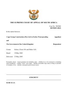 THE SUPREME COURT OF APPEAL OF SOUTH AFRICA Case No: REPORTABLE In the matter between Cape Group Construction (Pty) Ltd t/a Forbes Waterproofing