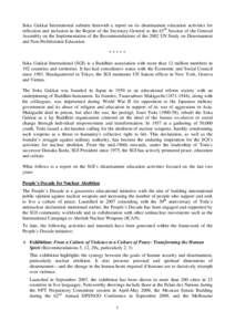 Soka Gakkai International submits herewith a report on its disarmament education activities for reflection and inclusion in the Report of the Secretary-General to the 65th Session of the General Assembly on the Implement