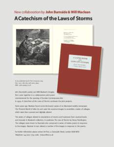 New collaboration by John Burnside & Will Maclean  ACatechism of the Laws of Storms To be published by Art First in Autumn 2014 Size: 220 x 180 mm, soft cover, 56pp