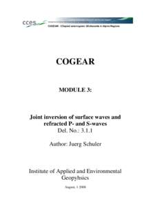 COGEAR MODULE 3: Joint inversion of surface waves and refracted P- and S-waves Del. No.: 3.1.1