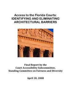 Access to the Florida Courts:  IDENTIFYING AND ELIMINATING ARCHITECTURAL BARRIERS