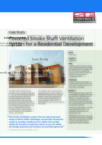 secontrols.com  Case Study Powered Smoke Shaft Ventilation System for a Residential Development