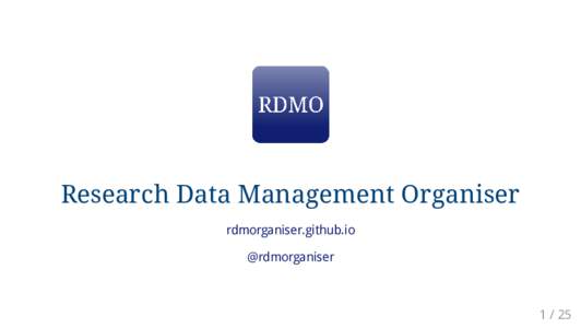 Research Data Management Organiser rdmorganiser.github.io @rdmorganiser