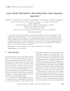 c 2002 Nonlinear Phenomena in Complex Systems ° Laser Diode Threshold in Travelling Wave Rate Equation Approach L.I.Burov1 , L.A.Kotomtseva2 , S.G.Rusov2 , A.G.Ryabtsev1 , G.I.Ryabtsev2 , A.S.Smal3 , I.N.Waraxe1