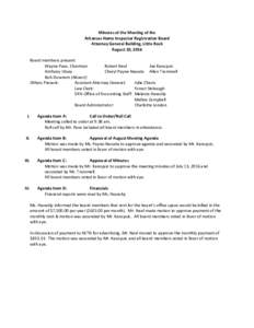 Minutes of the Meeting of the Arkansas Home Inspector Registration Board Attorney General Building, Little Rock August 10, 2016 Board members present: Wayne Pace, Chairman