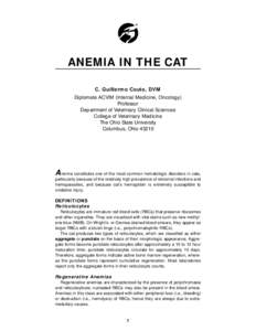 ®  ANEMIA IN THE CAT C. Guillermo Couto, DVM Diplomate ACVIM (Internal Medicine, Oncology) Professor