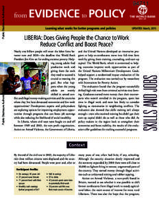 EVIDENCE to POLICY Learning what works for better programs and policies UPDATED: March, 2015  LIBERIA: Does Giving People the Chance to Work