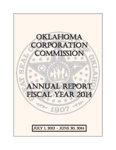 OKLAHOMA CORPORATION COMMISSION ANNUAL REPORT Fiscal Year 2014