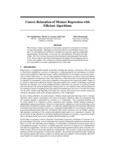 Convex Relaxation of Mixture Regression with Efficient Algorithms Novi Quadrianto, Tib´erio S. Caetano, John Lim NICTA - Australian National University Canberra, Australia