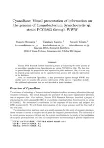 CyanoBase: Visual presentation of information on the genome of Cyanobacterium Synechocystis sp. strain PCC6803 through WWW Makoto Hirosawa