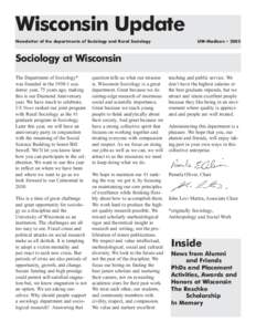 Wisconsin Update Newsletter of the departments of Sociology and Rural Sociology UW-Madison • 2005  Sociology at Wisconsin