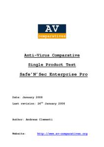 Anti-Virus Comparative Single Product Test Safe’N’Sec Enterprise Pro  Date: January 2008
