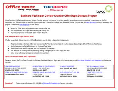    Baltimore Washington Corridor Chamber Office Depot Discount Program Office Depot and the Baltimore Washington Corridor Chamber are proud to announce an exciting new office supply discount program available to members