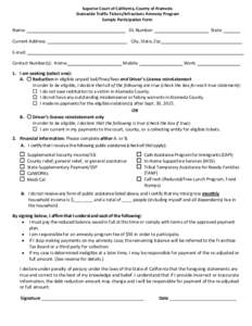 Superior Court of California, County of Alameda Statewide Traffic Tickets/Infractions Amnesty Program Sample Participation Form Name: