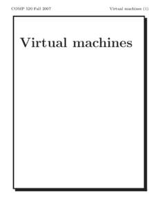 COMP 520 FallVirtual machines (1) Virtual machines