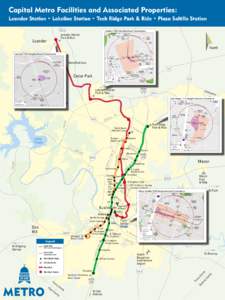 Capital Metro Facilities and Associated Properties: Leander Station • Lakeline Station • Tech Ridge Park & Ride • Plaza Saltillo Station 183A Leander Station Park & Ride