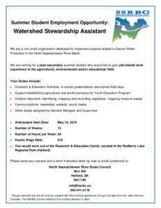    Summer Student Employment Opportunity: Watershed Stewardship Assistant We are a non-profit organization dedicated to implement projects related to Source Water
