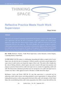 © Y OUT H & POL I C Y, THINKING SPACE Reflective Practice Meets Youth Work Supervision