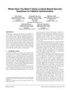 Where Have You Been? Using Location-Based Security Questions for Fallback Authentication Alina Hang Media Informatics Group University of Munich (LMU)