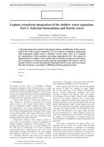 Quarterly Journal of the Royal Meteorological Society  Q. J. R. Meteorol. Soc. 00: 1–Laplace transform integration of the shallow water equations. Part 1: Eulerian formulation and Kelvin waves
