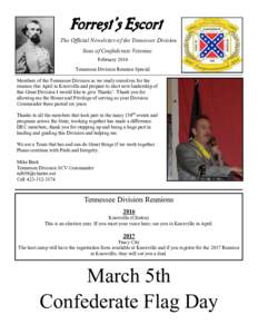Forrest’s Escort The Official Newsletter of the Tennessee Division Sons of Confederate Veterans February 2016 Tennessee Division Reunion Special Members of the Tennessee Division as we ready ourselves for the