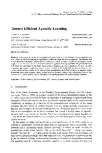 Machine Learning, 17, [removed]) @ 1994 Kluwer Academic Publishers,Boston. Manufacturedin The Netherlands. Toward Efficient Agnostic Learning MICHAEL J. KEARNS