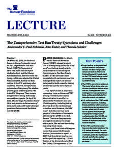 LECTURE DELIVERED APRIL 10, 2012 No. 1218 | November 7, 2012  The Comprehensive Test Ban Treaty: Questions and Challenges