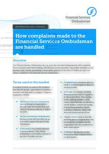 INFORMATION AND GUIDANCE  How complaints made to the Financial Services Ombudsman are handled Overview