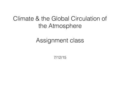 Climate & the Global Circulation of the Atmosphere Assignment class  Homeworks