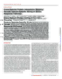 RESEARCH ARTICLE EVOLUTION Cross-Species Protein Interactome Mapping Reveals Species-Specific Wiring of Stress Response Pathways