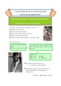A revision of the Road Traffic Law is in effect from June 1st, There are some items regarding bicycles. If you repeat a dangerous violation while riding a bicycle,