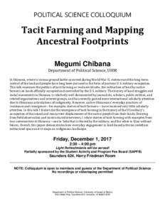 POLITICAL SCIENCE COLLOQUIUM  Tacit Farming and Mapping Ancestral Footprints Megumi Chibana Department of Political Science, UHM