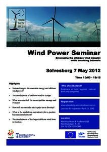 Wind Power Seminar  Developing the offshore wind industry while balancing interests  Sölvesborg 7 May 2012