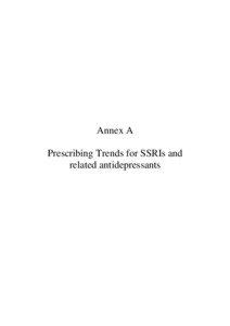 Annex A Prescribing Trends for SSRIs and related antidepressants