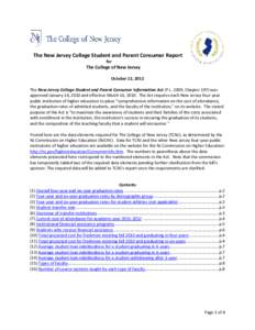 The New Jersey College Student and Parent Consumer Report for The College of New Jersey October 12, 2012 The New Jersey College Student and Parent Consumer Information Act (P.L. 2009, Chapter 197) was