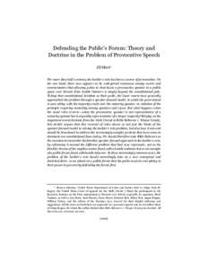 HSIN-69.4.DOCX (DO NOT DELETE:47 PM Defending the Public’s Forum: Theory and Doctrine in the Problem of Provocative Speech