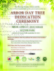 The Moringa Garden Circle and the City of Fort Lauderdale invite you to join us for an ARBOR DAY TREE DEDICATION CEREMONY