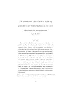 The manner and time course of updating quantifier scope representations in discourse Jakub Dotlaˇcil˚and Adrian Brasoveanu: April 21, 2014  Abstract