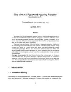 The M AKWA Password Hashing Function Specifications v1.1 Thomas Pornin, <> April 22, 2015  Abstract