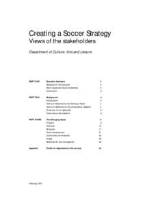 Creating a Soccer Strategy Views of the stakeholders Department of Culture, Arts and Leisure PART ONE